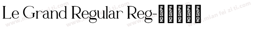 Le Grand Regular Reg字体转换